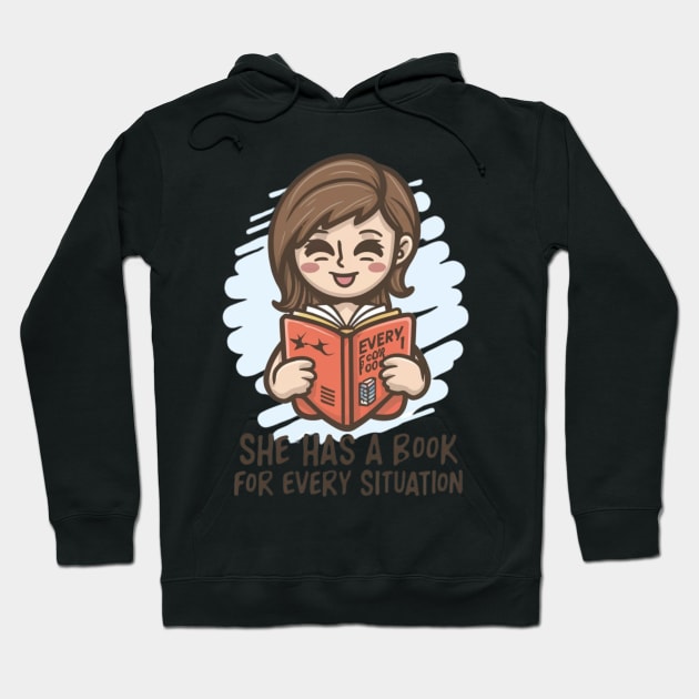 she has a book for every situation Hoodie by RalphWalteR